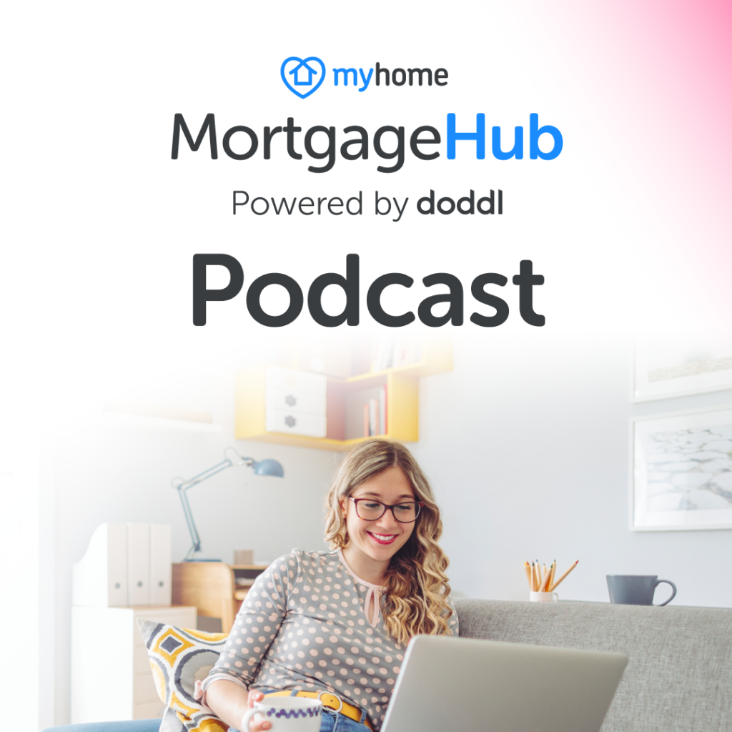 MyHome Mortgage Hub Podcast Series